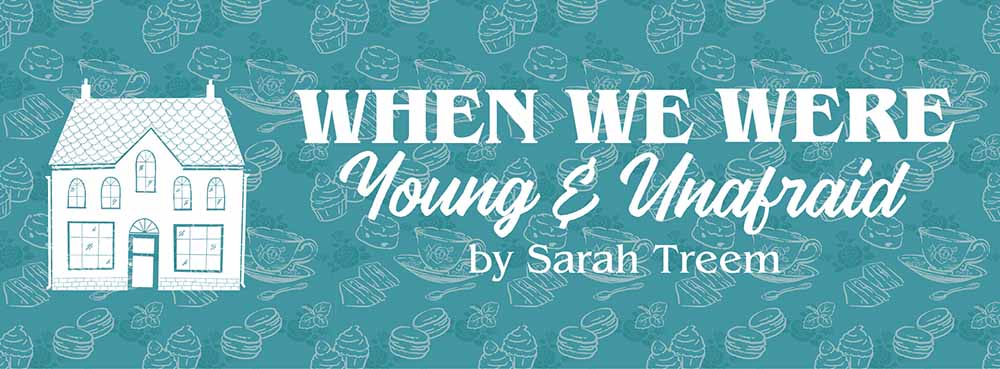 When We Were Young and Unfraid Banner